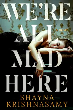 We're All Mad Here (The Violent and Dead) poster