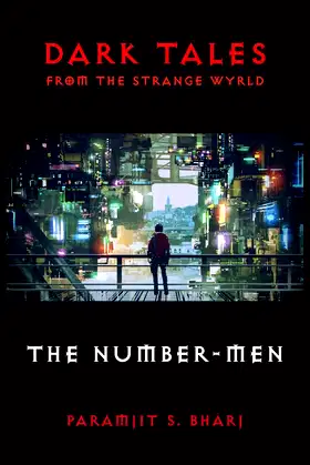 Dark Tales From The Strange Wyrld: The Number-Men poster