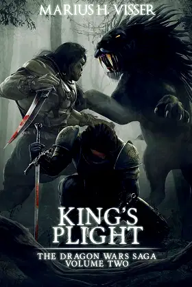 King's Plight: The Dragon Wars Saga Volume Two poster