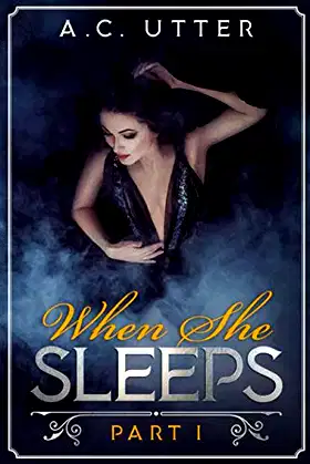 When She Sleeps: Part I poster