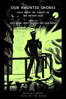 Our Haunted Shores: Tales from the Coasts of the British Isles poster