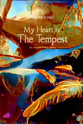 My Heart is The Tempest (The Tempest Trilogy Book 1) poster