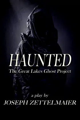 Haunted: The Great Lakes Ghost Project (Stage Fright Collection) poster