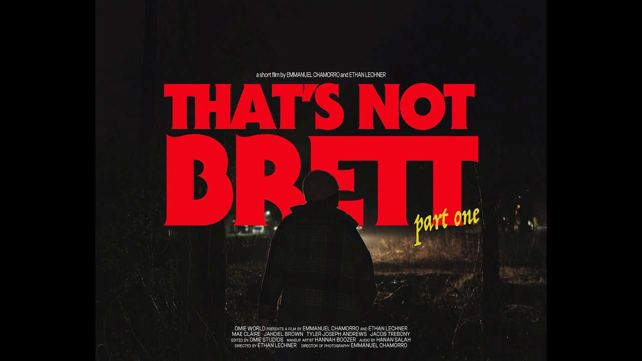 That's Not Brett: Part One (Short Film)