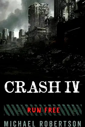 Crash IV: Run Free (Crash - The Complete Series Book 4) poster
