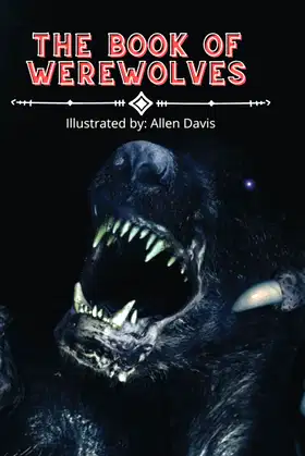 The Book Of Werewolves: the Myth and Legends of Lycanthropy poster