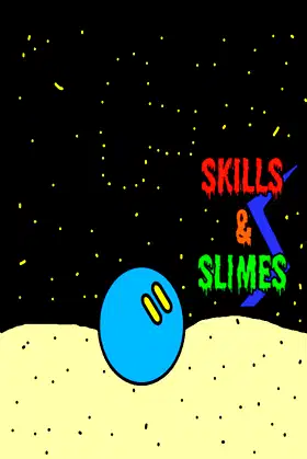 Skills and Slimes poster
