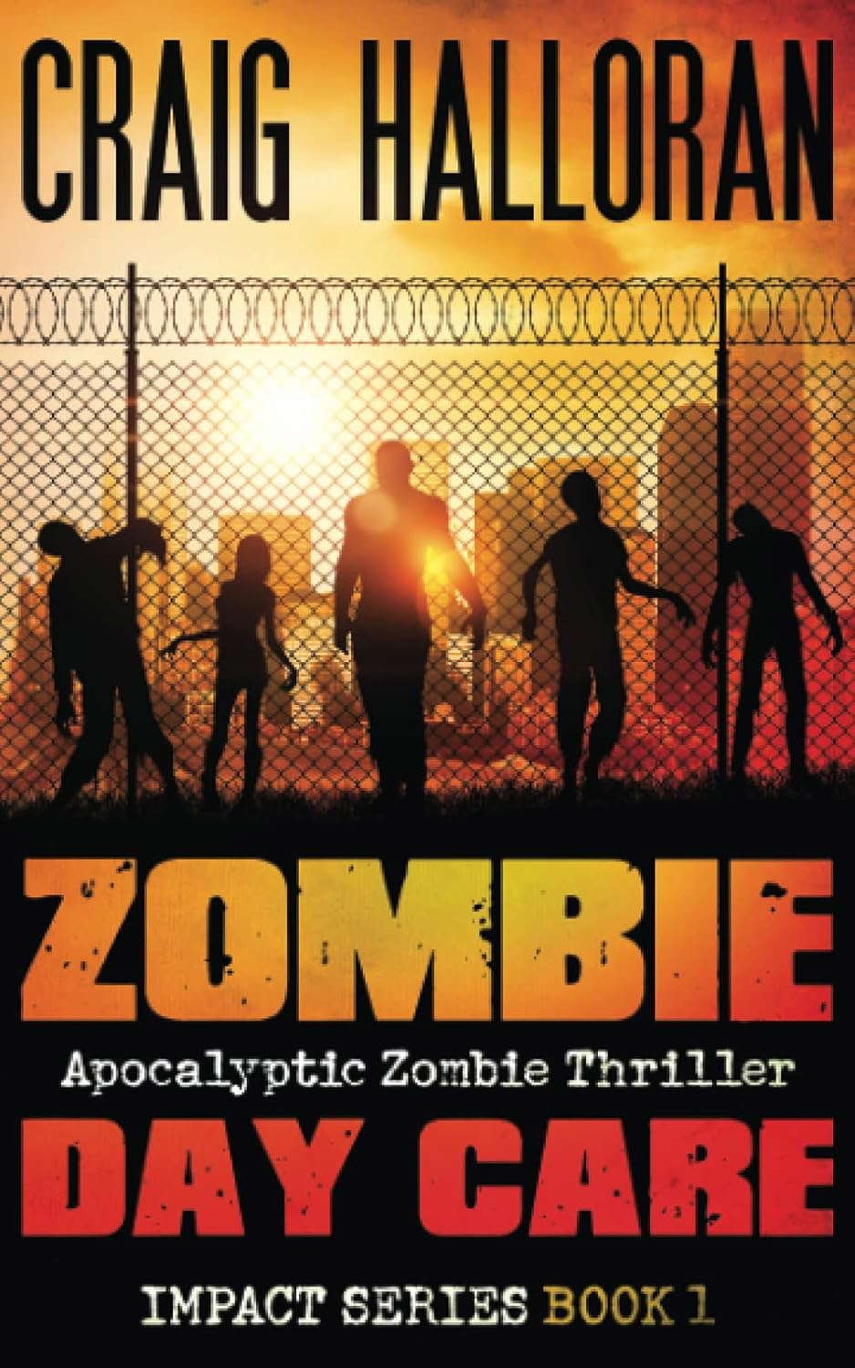 Zombie Day Care: Impact Series Book 1 poster