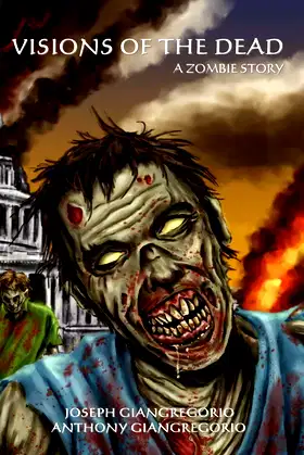 Visions of the Dead: A Zombie Story poster