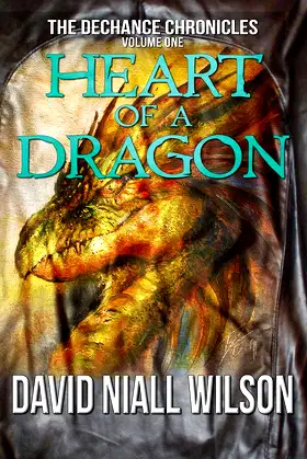 Heart of a Dragon: Book I of the DeChance Chronicles poster