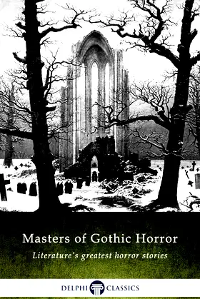 Masters of Gothic Horror (Delphi Anthologies Book 1) poster
