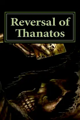 Reversal of Thanatos: You just can't keep a good hero down poster