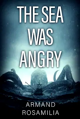 The Sea Was Angry poster