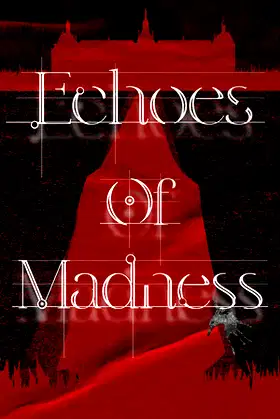 Echoes of Madness poster