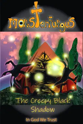 MonsterFungus The Creepy Black Shadow poster