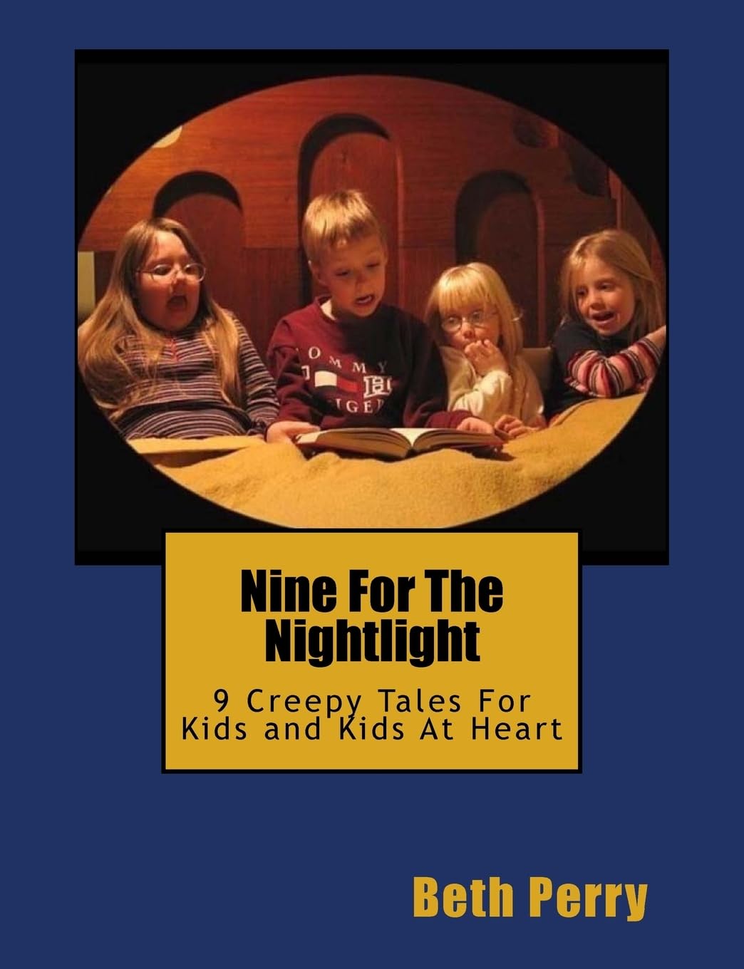Nine For The Nightlight: Nine Creepy Tales For Kids and Kids At Heart poster