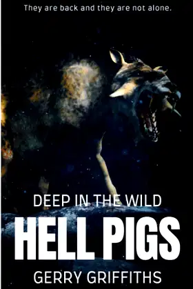 Deep In The Wild: Hell Pigs poster