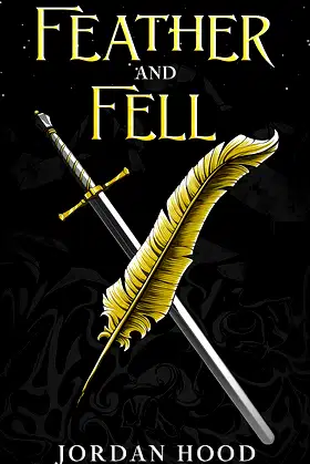 Feather and Fell (Scribe Series Book 1) poster