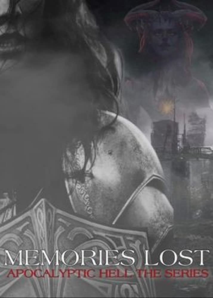 Memories Lost: First of the Apocalyptic Hell Series poster