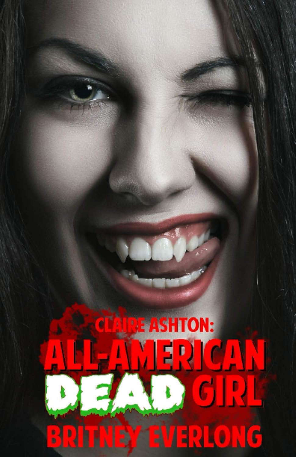 Claire Ashton: All-American Dead Girl poster