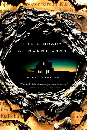 The Library at Mount Char: A Novel poster
