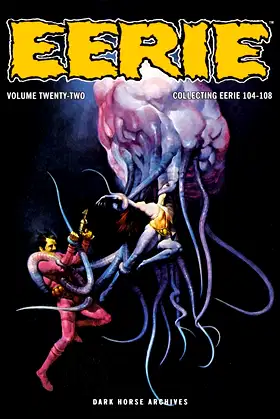 Eerie Archives Volume 22: Collecting Eerie 104-108 poster