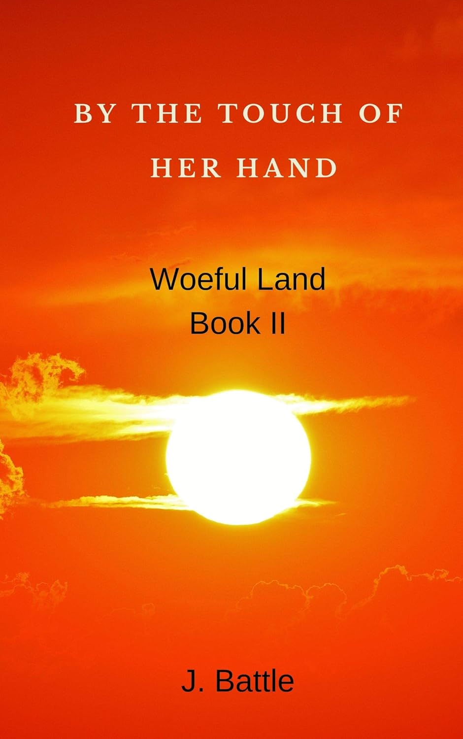 By the Touch of her Hand (Woeful Land Book 2) poster