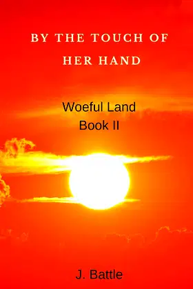 By the Touch of her Hand (Woeful Land Book 2) poster