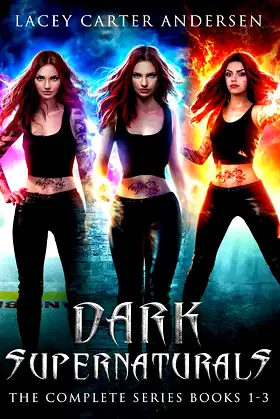 Dark Supernaturals: The Complete Series Books 1-3 poster