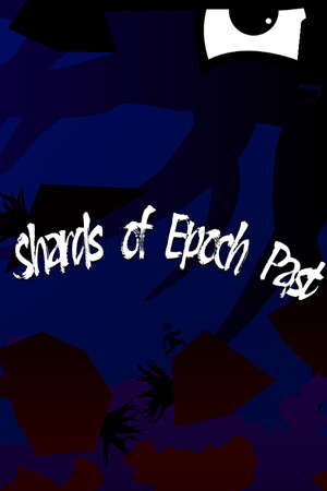 Shards of Epoch Past poster