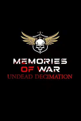 Memories of War Undead Decimation poster
