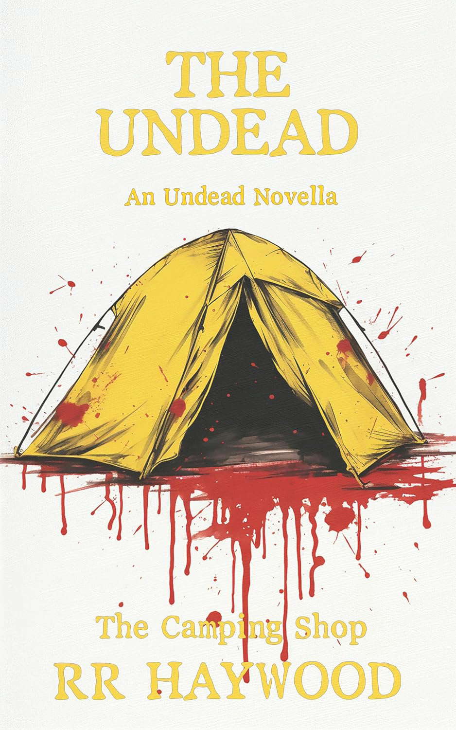 The Camping Shop: An Undead Novella (The Undead Series) poster