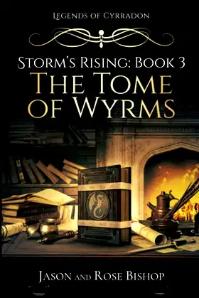 The Tome of Wyrms (Storm's Rising) poster