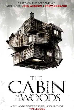 The Cabin in the Woods: The Official Movie Novelization poster