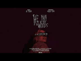 The Man at the Edge of the Woods | Short Horror Film poster