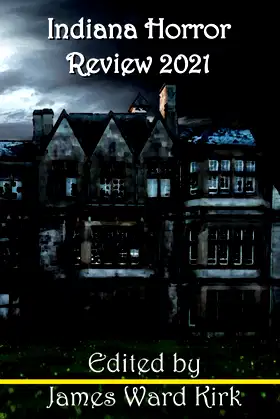 Indiana Horror Review 2021 poster