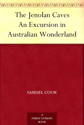 The Jenolan Caves An Excursion in Australian Wonderland poster