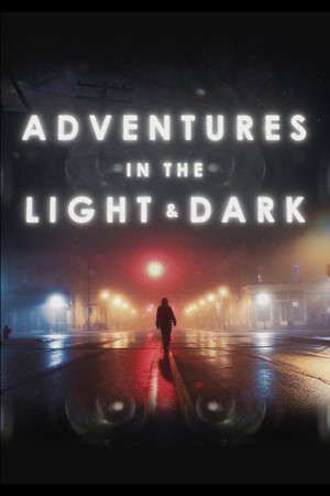 Adventures in the Light & Dark poster