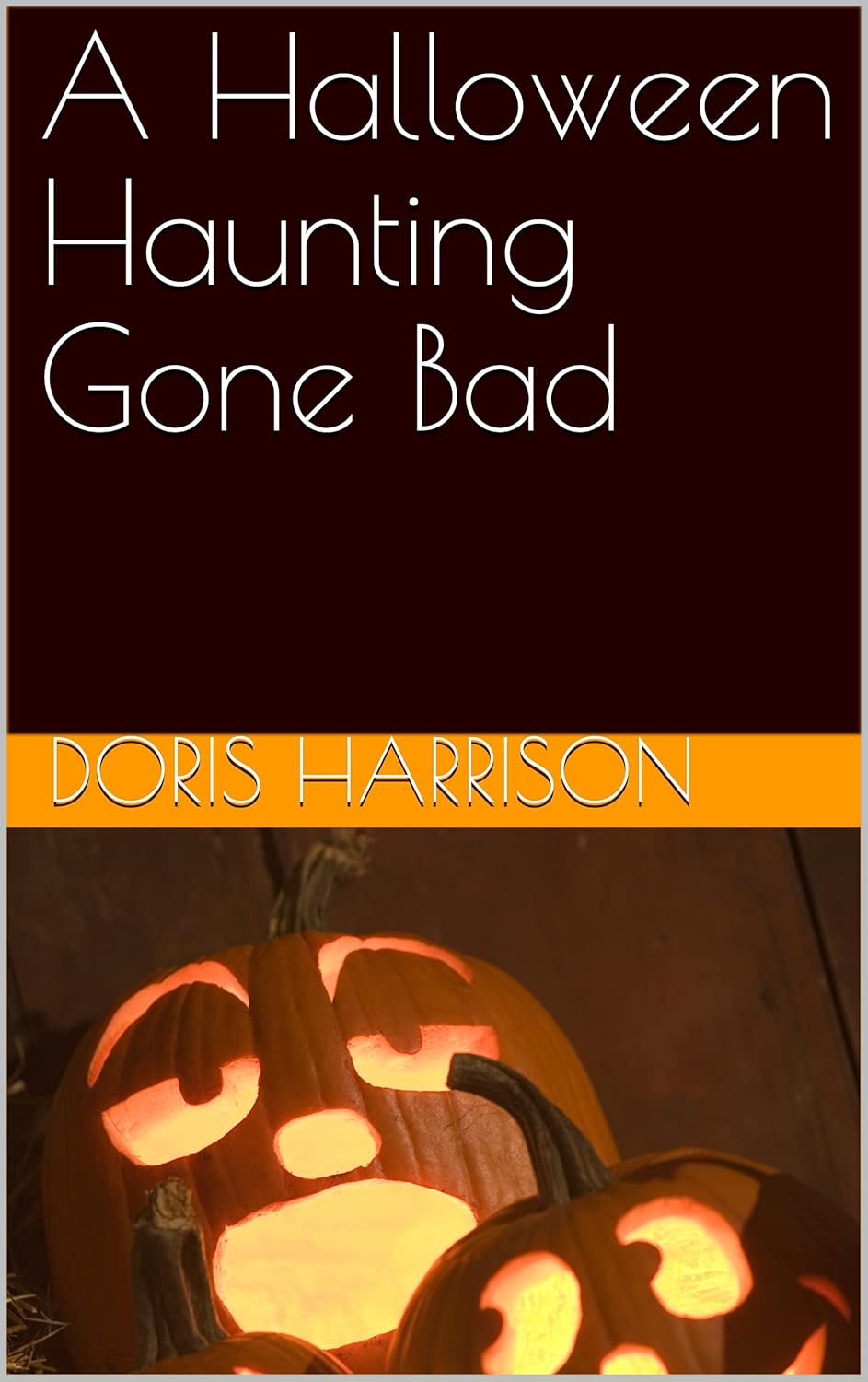 A Halloween Haunting Gone Bad (An Adventure Gone Bad Book 1) poster