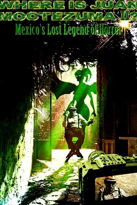 Where Is Juan Moctezuma? poster