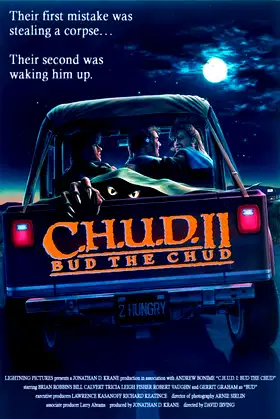 C.H.U.D. II: Bud the Chud poster