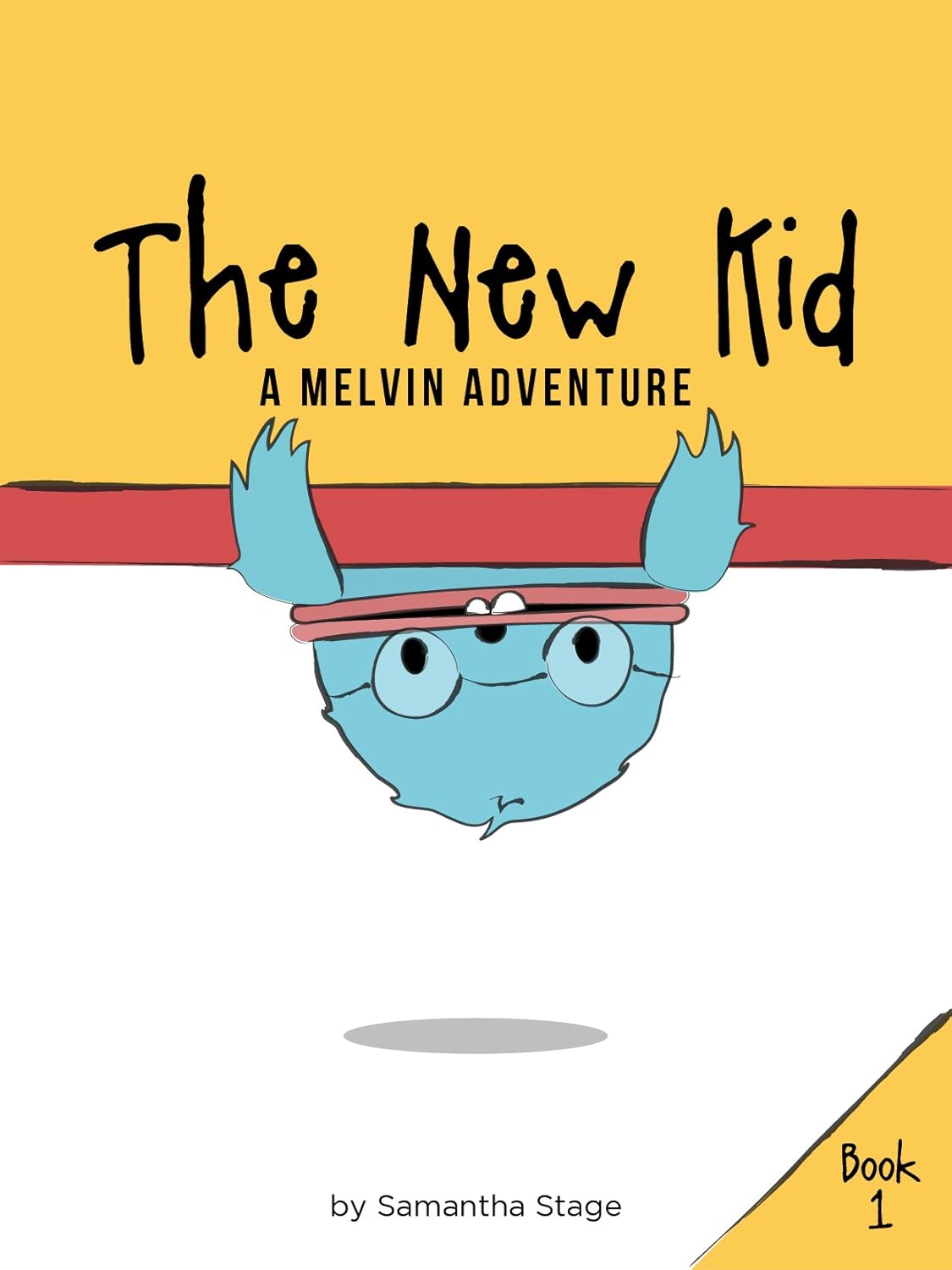 The New Kid (The Melvin Adventures Book 1) poster