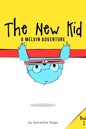 The New Kid (The Melvin Adventures Book 1) poster