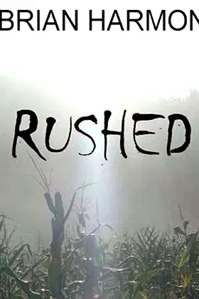 Rushed (Rushed, 1) poster