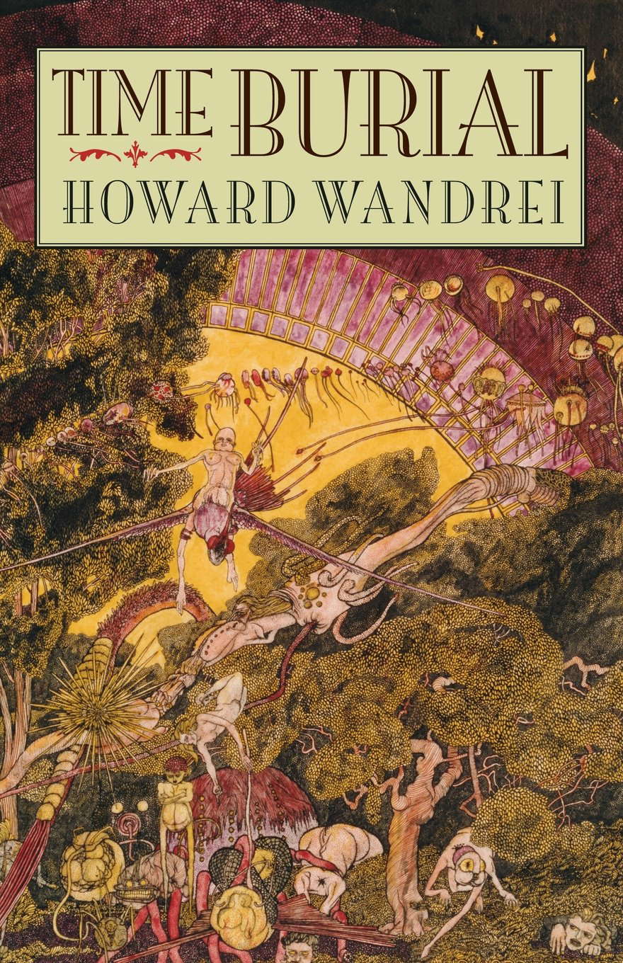 Time Burial: The Collected Fantasy Tales of Howard Wandrei poster