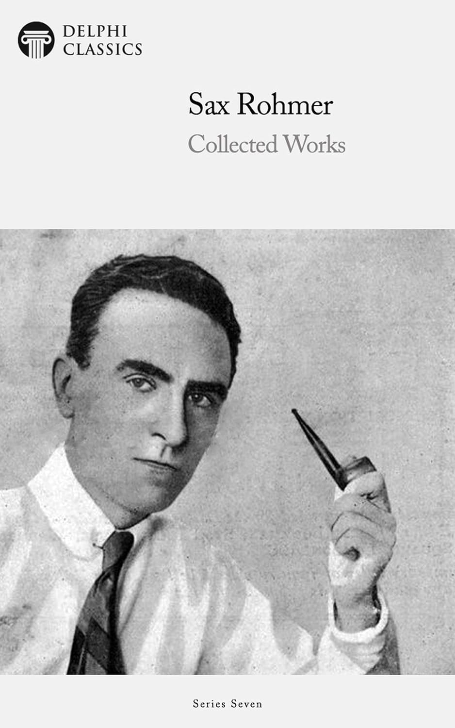 Delphi Collected Works of Sax Rohmer US (Illustrated) poster