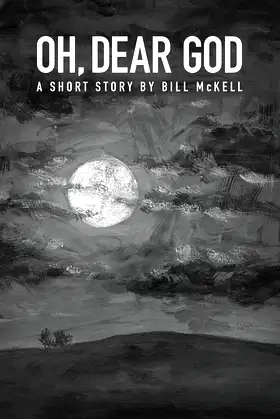 Oh, Dear God: A Scary Story poster
