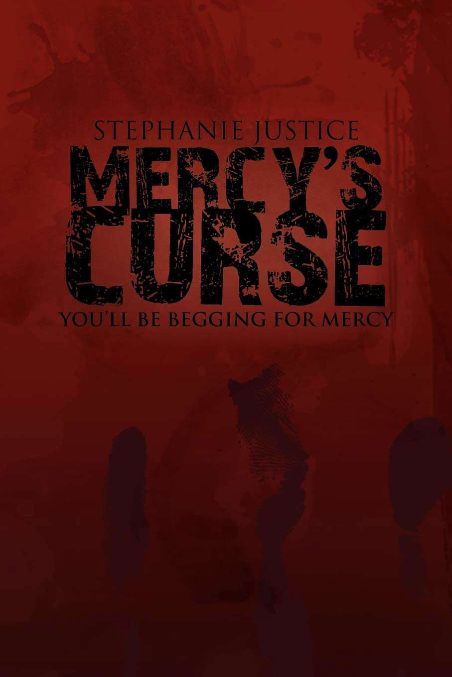 Mercy's Curse: You'll Be Begging for Mercy poster