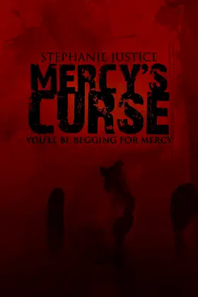 Mercy's Curse: You'll Be Begging for Mercy poster
