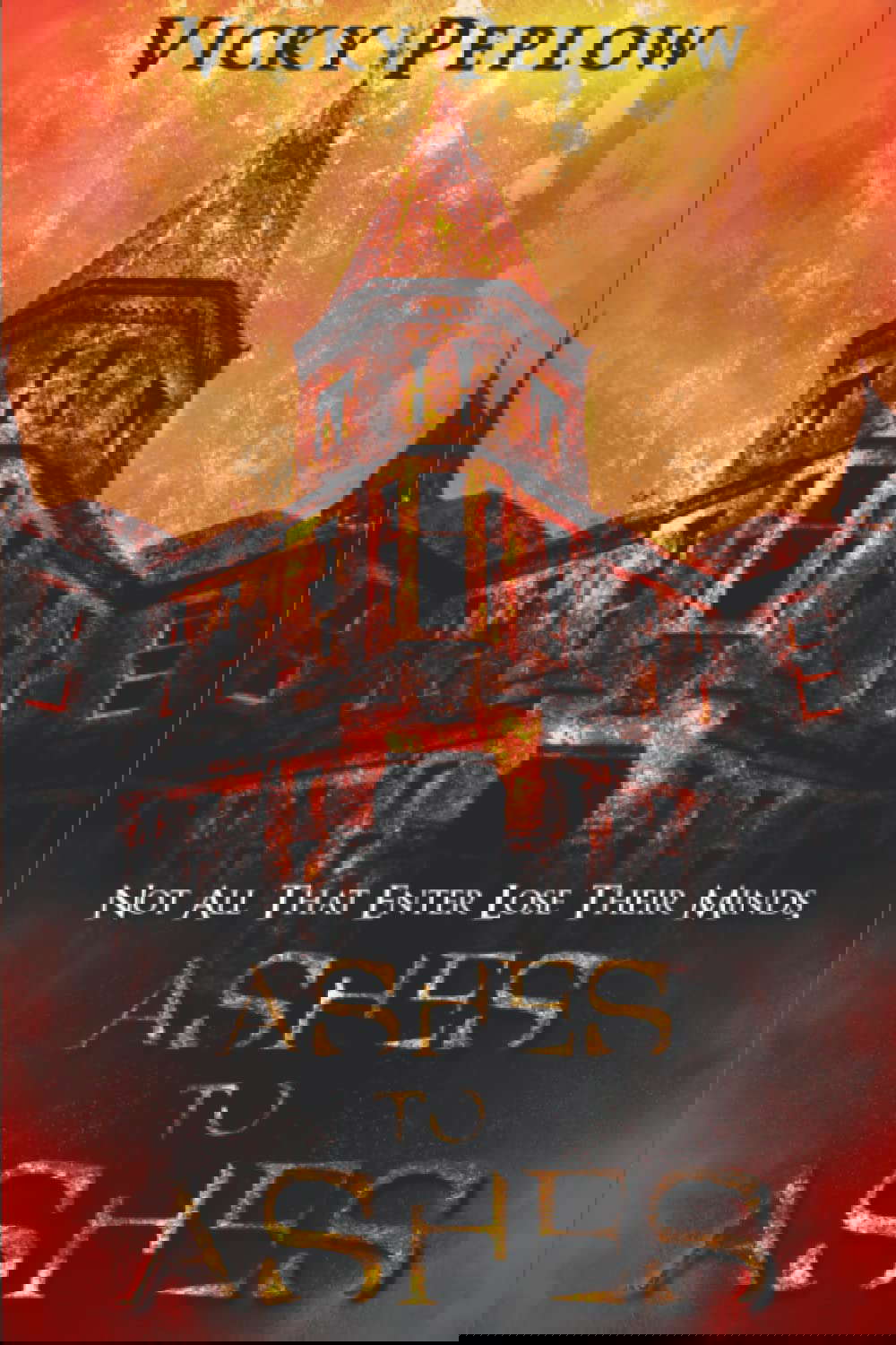 Ashes To Ashes: Not All That Enter Lose Their Minds poster